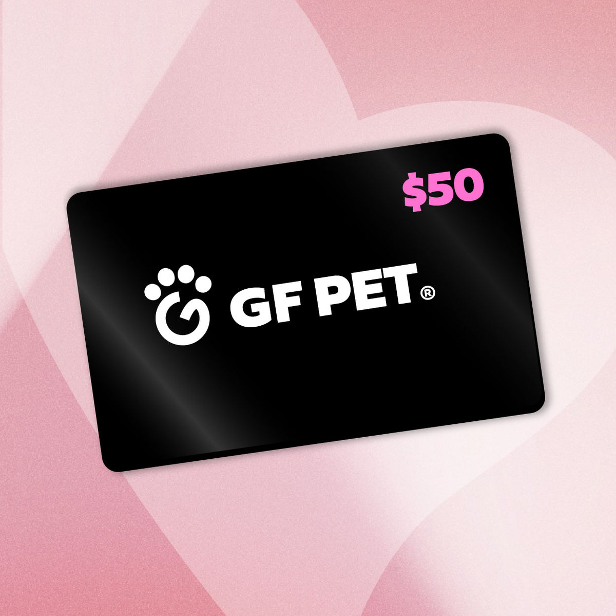 GF Pet Official Online Store Gift Card - Treat Card 50